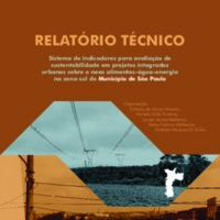 Relatório técnico: sistema de indicadores para avaliação de sustentabilidade em projetos integrados urbanos sobre o nexo alimentos-água-energia na zona sul do Município de São Paulo